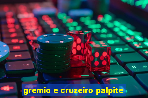 gremio e cruzeiro palpite